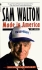 Sam Walton: Made In America Издательство: Bantam, 1993 г Мягкая обложка, 368 стр ISBN 0553562835 Язык: Английский инфо 6347j.